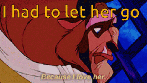 The Beast From Beauty And The Beast Says " I Had To Let Her Go " GIF
