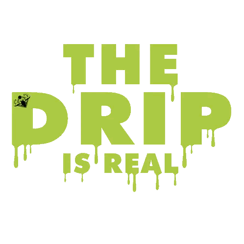 The Drip Is Real Logo