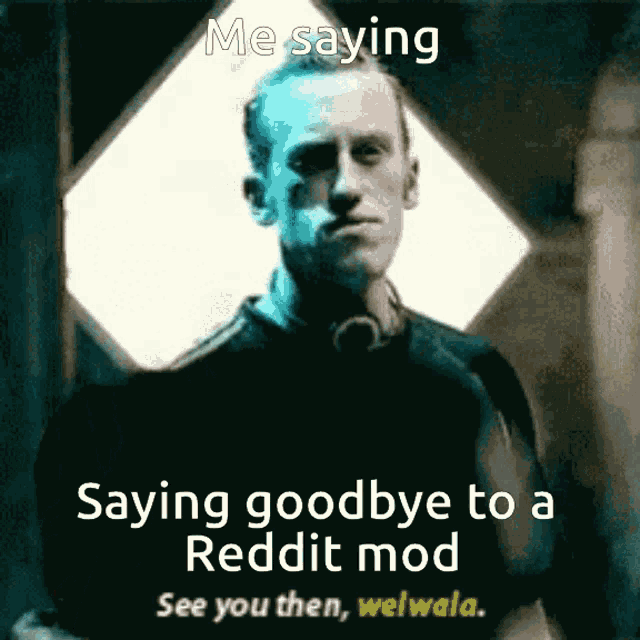 The Expanse Series Saying Goodbye To Reddit Mod Meme GIF