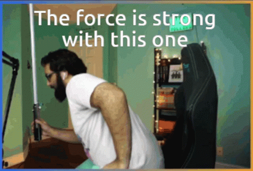 The Force Is Strong With This One Lightsaber Meme GIF