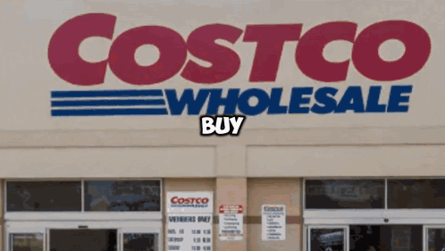 The Front Of A Costco Wholesale Store With A Sign That Says Buy GIF