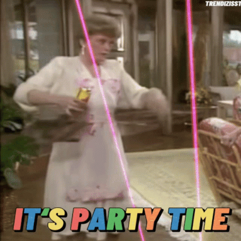 The Golden Girls Its Party Time Meme GIF