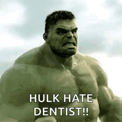The Hulk Is Angry And Says `` Hulk Hate Dentist !! '' GIF
