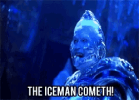 The Iceman Cometh Gif GIF