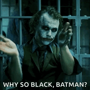 The Joker From The Movie The Dark Knight Rises Is Asking Why So Black , Batman ? GIF