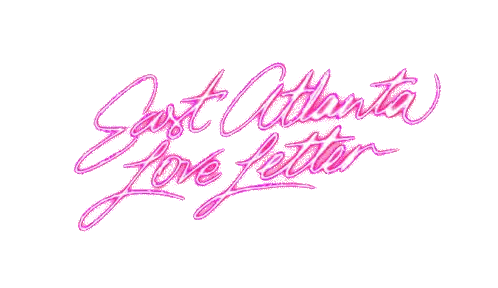 the logo for east atlanta love letter