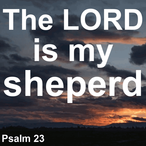 The Lord Is My Shepherd Psalm 23 Poster
