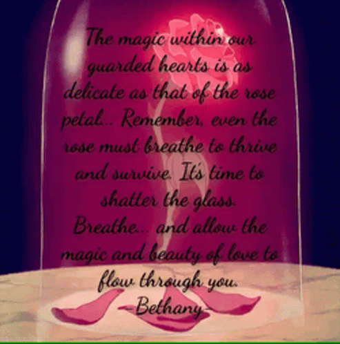 The Magic Within Our Guarded Hearts Is As Delicate As That Of The Rose Petal ... GIF