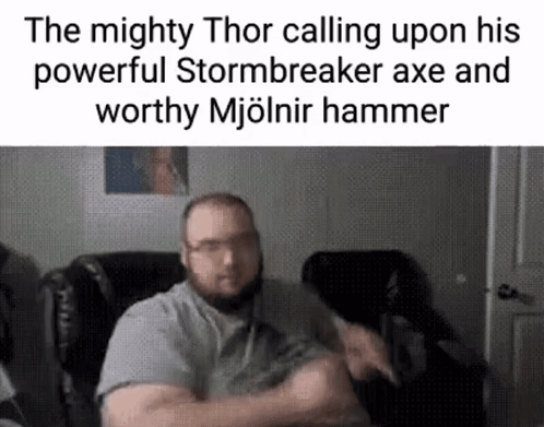 The Mighty Thor Calling Upon His Powerful Stormbreaker Axe And Worthy Mjölnir Hammer . GIF