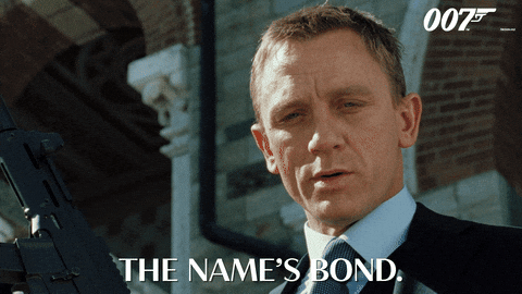 The Name's Bond James Bond GIF