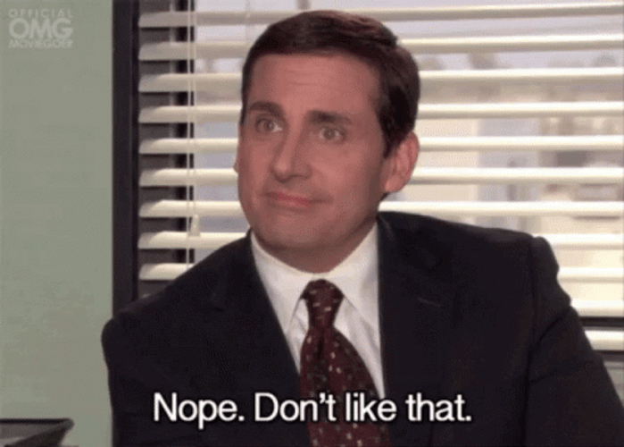 The Office Don't Like That GIF
