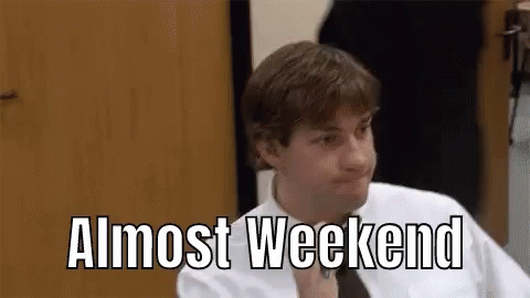 The Office Jim Halpert Almost The Weekend GIF
