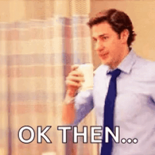 The Office Jim Ok Then GIF