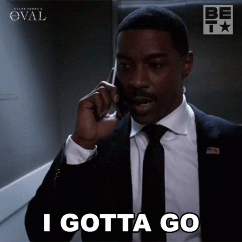 The Oval I Gotta Go GIF