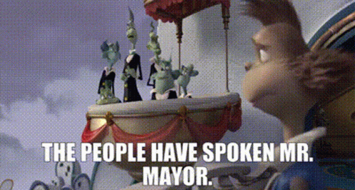 The People Have Spoken Mister Mayor GIF