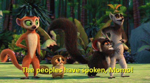 The People Have Spoken Momo King Julian GIF