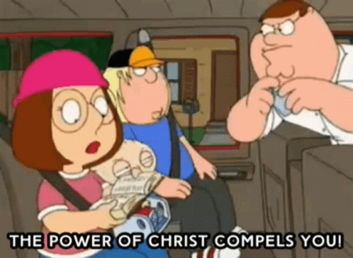 The Power Of Christ Compels You Is Written On A Cartoon GIF