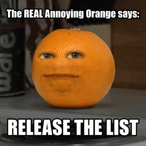 The Real Annoying Orange Says Release The List With An Orange On A Table GIF