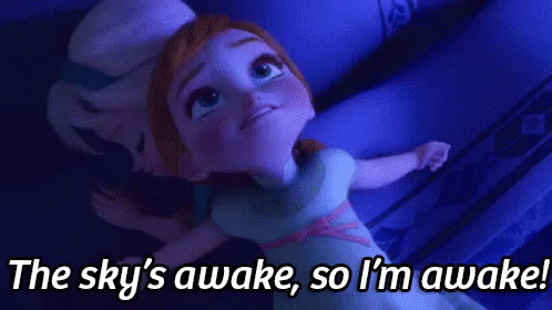 The Sky'S Awake, So I'M Awake! GIF