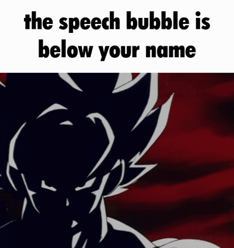 The Speech Bubble Is Below Your Name With A Picture Of A Dragon Ball Z Character GIF