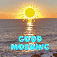 The Sun Is Shining Over The Ocean With The Words Good Morning GIF
