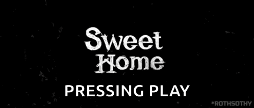 The Sweet Home 2 Pressing Play Button Is Shown On A Black Background . GIF