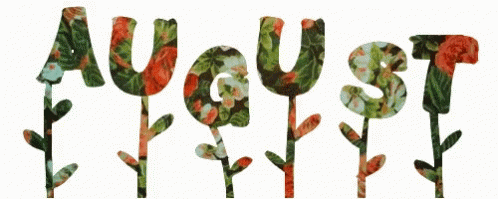 The Word August Is Surrounded By Flowers And Leaves GIF