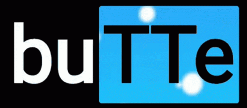 The Word Butte Is Written On A Blue Background GIF
