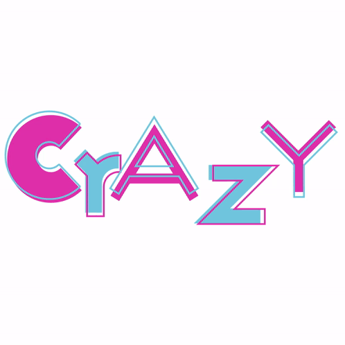 The Word Crazy Is Written In Pink And Blue GIF
