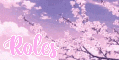 The Word Roles Is On A Pink Background With A Cherry Blossom Tree In The Foreground GIF