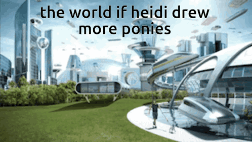 The World If Heidi Drew More Ponies Is Shown GIF