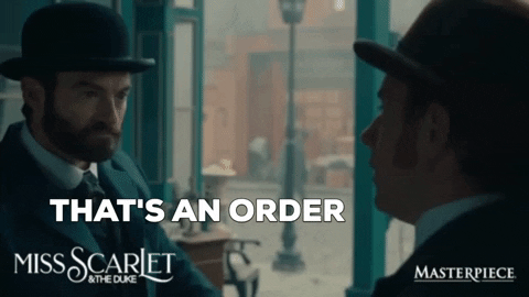 There's An Order Do It Now GIF