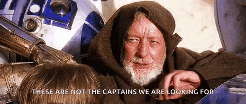 These Are Not The Droids You're Looking For Captains Meme GIF