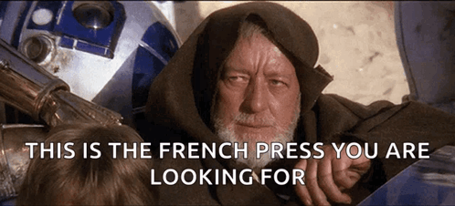 These Are Not The Droids You're Looking For French Press GIF