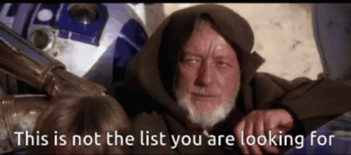These Are Not The Droids You're Looking For List Meme GIF