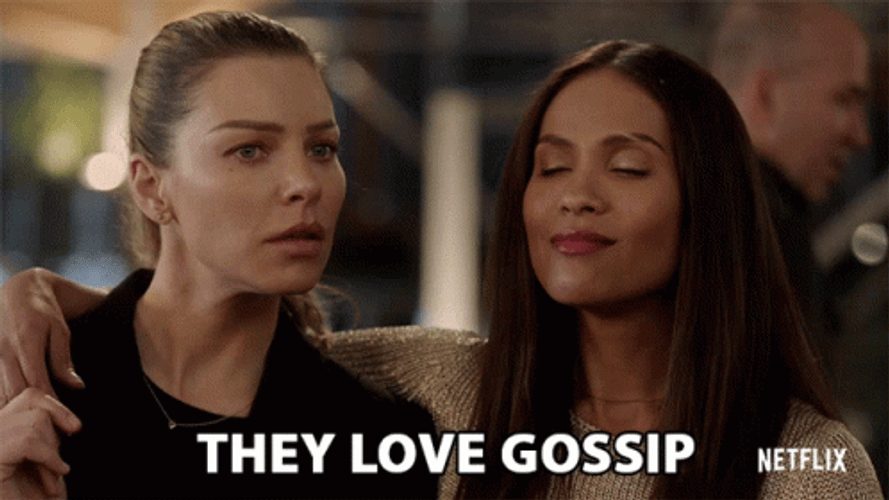 They Love Gossip GIF