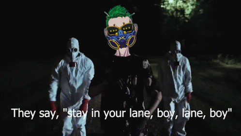 They Say Stay In Your Lane Boy GIF