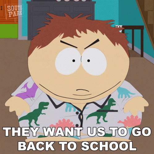 They Want Us To Go Back To School Written On A Cartoon GIF