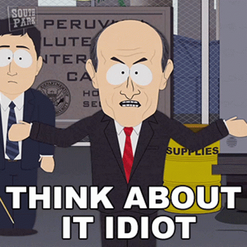 Think About It Idiot GIF