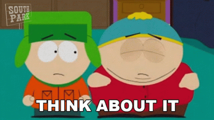 Think About It South Park GIF