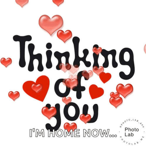 Thinking of You I'm Home Now Sign Hearts