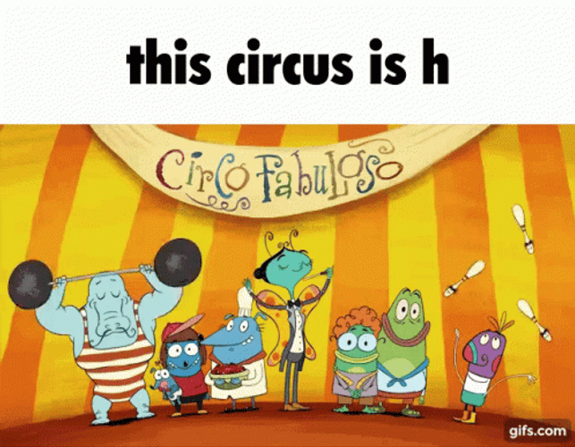 This Circus Is H GIF