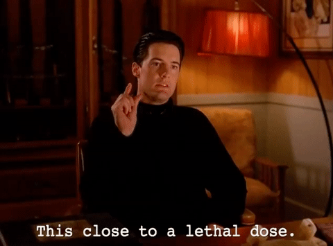 This Close To A Lethal Dose GIF