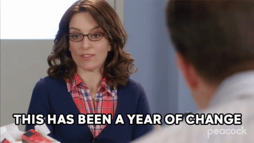 This Has Been A Year Of Change GIF