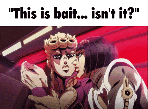 This Is Bait This Is Bait Isnt It Gif GIF