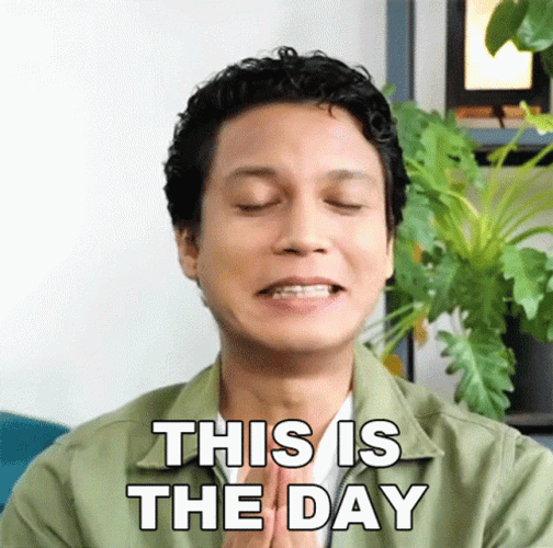 This Is The Day I Have Been Waiting For GIF