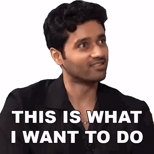 This Is What I Want To Do Utkarsh Sharma GIF