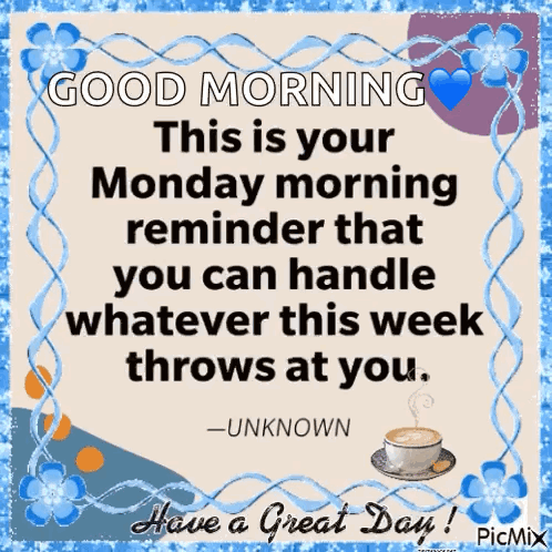 This Is Your Monday Morning Reminder That You Can Handle Whatever This Week Throws At You GIF