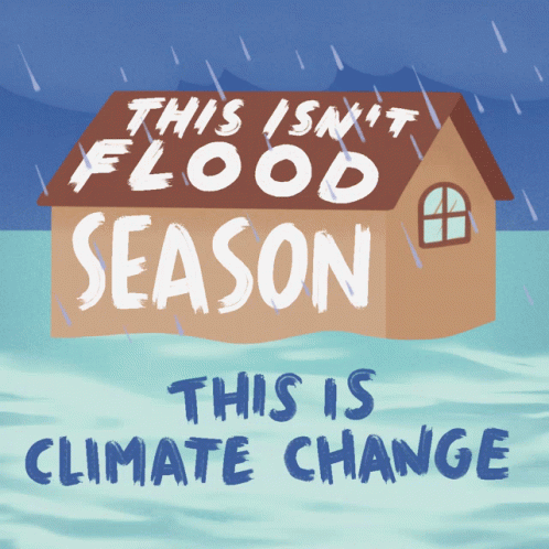 This Isn't Flood Season This Is Climate Change GIF