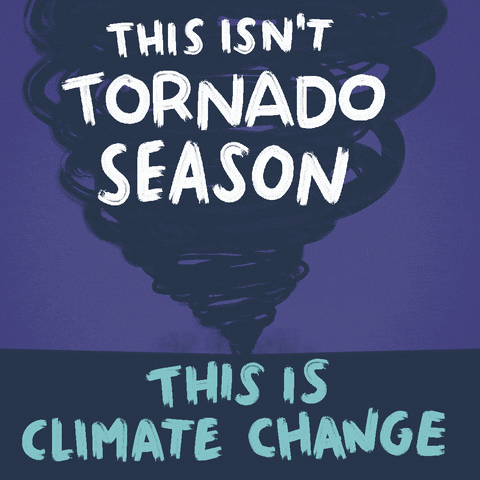 This Isn't Tornado This Is Climate Change GIF